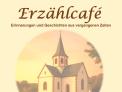 Erzählcafé - Erinnerungen und Geschichten aus vergangenen Zeiten