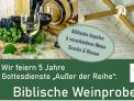 Biblische Weinprobe an der Scheune beim Gradierwerk im Kurpark Bad Salzschlirf (Anmeldung erforderlich!)